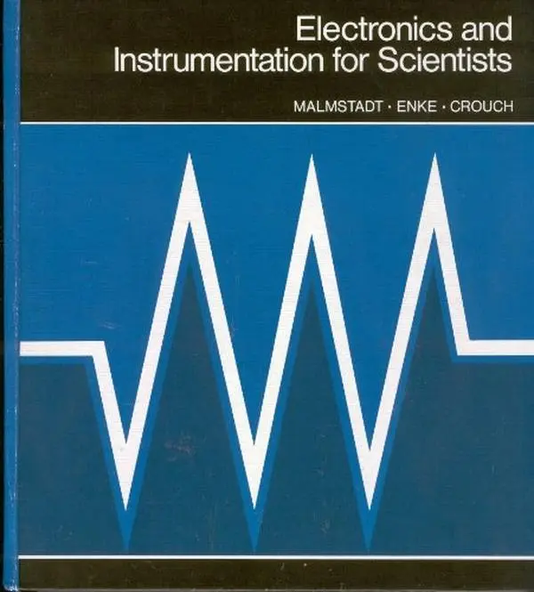 USED Book - Electronics and Instrumentation for Scientists by Howard V. Malmstadt (Hardcover) - english