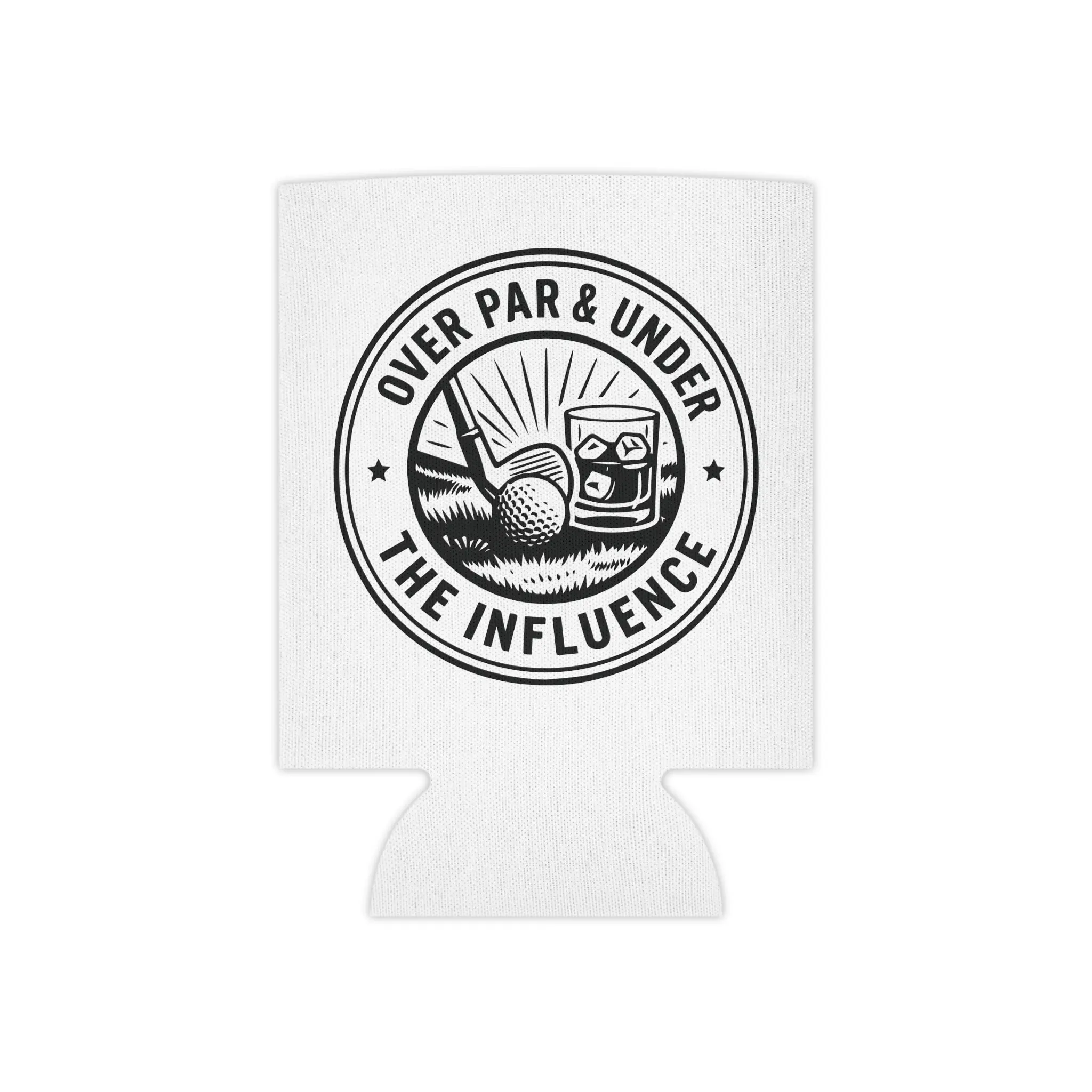 Over Par & Under The Influence Can Cooler | Golf Beer Koozie