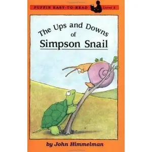 USED-The Ups and Downs of Simpson Snail: Level 2 (Puffin Easy-to-Read) by John Himmelman (Paperback)