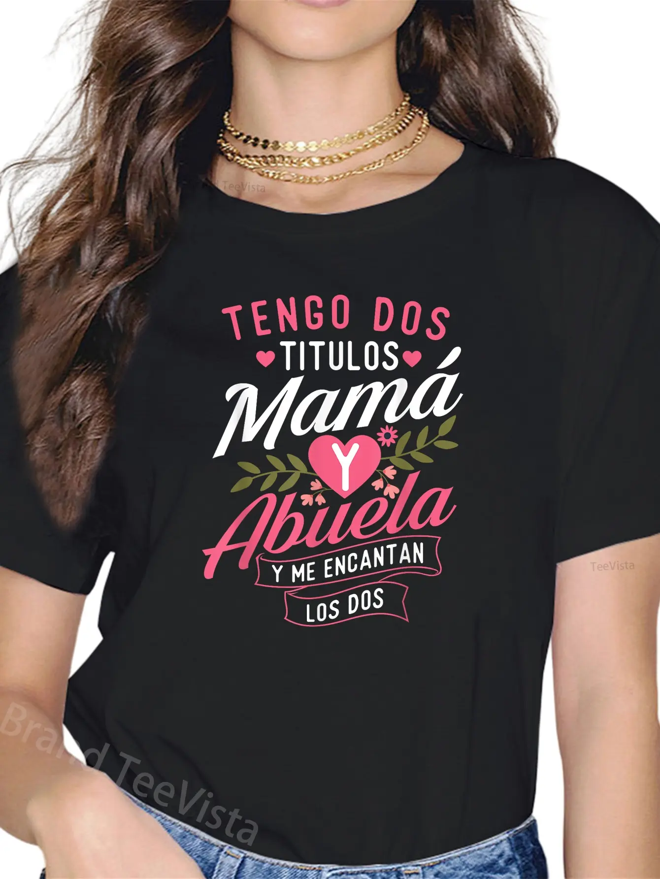 100% Cotton Tengo Dos Titulos Mamá Y Abuela Y Me Encantan Los Dos - Mama T-Shirt