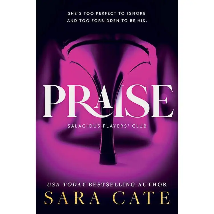Praise (Salacious Players' Club, 1) by Sara Cate