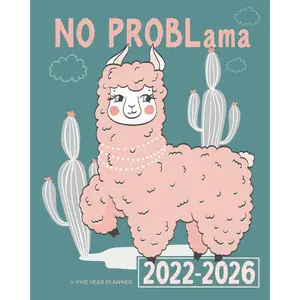 2022-2026 Five Year Monthly Planner | No Problama Lama: 60 Month Calendar, Agenda (US Federal Holidays, Moon Phases, Vision Board - 5 Years) Paperback – July 9, 2021