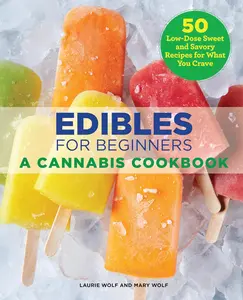 Edibles for Beginners: A Cannabis Cookbook Paperback