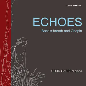 Johann Sebastian Bach - Echoes - Bach’s Breath & Chopin  [COMPACT DISC - CD]