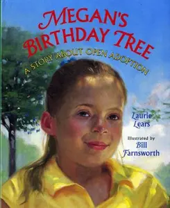 USED-Megan's Birthday Tree: A Story about Open Adoption by Laurie Lears (Hardcover)