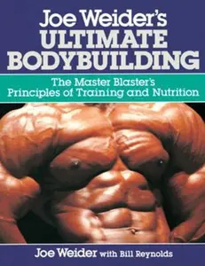 USED-Joe Weider's Ultimate Bodybuilding: The Master Blaster's Principles of Training and Nutrition by Weider, Joe (Paperback)