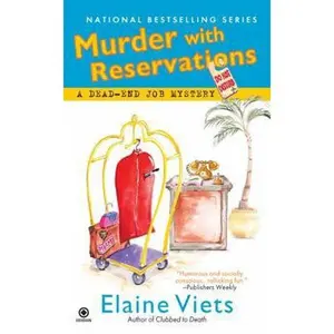 USED-Murder With Reservations: A Dead End Job Mystery by Elaine Viets (Paperback)