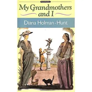 USED-My Grandmothers and I by Diana Holman-Hunt (Paperback)