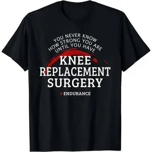 Men's Summer Knee Replacement Surgery Recovery T Shirt Motivational Print Comfortable Round Neck Tee Post Surgery Support Gift