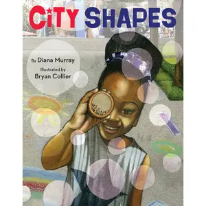City Shapes by Diana Murray, Bryan Collier [Hardcover Book]