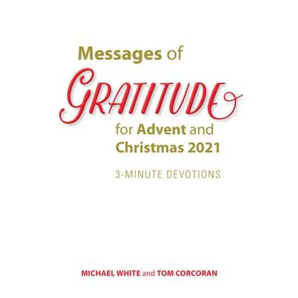 USED Book - Messages of Gratitude for Advent and Christmas 2021: 3-Minute Devotions by White, Michael (Paperback) - english