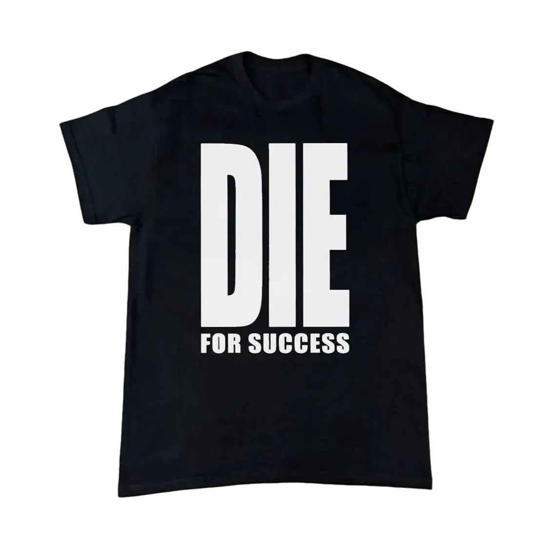 Die For Success Shirt, Motivational Graphic Tee, Hustle Mindset T Shirt, Streetwear Quote Shirt, Entrepreneur Gift