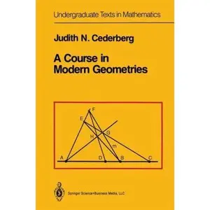 USED-A Course in Modern Geometries (Undergraduate Texts in Mathematics) by Judith N. Cederberg (Hardcover)