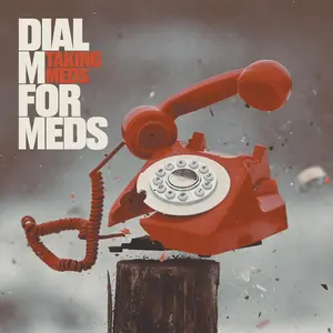 Taking Meds - Dial M For Meds  [VINYL RECORD - LP]