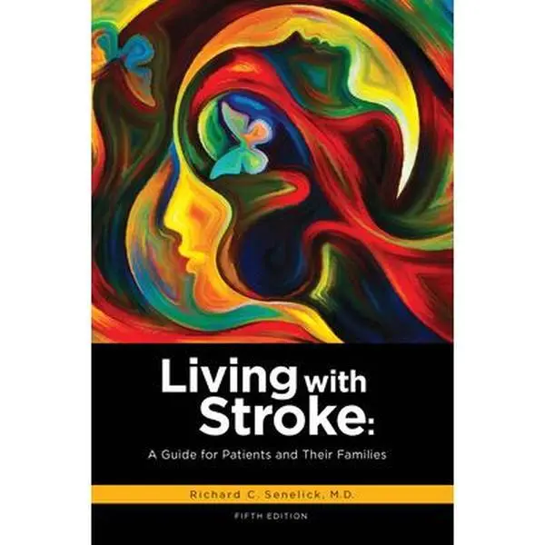 USED Book - Living with Stroke: A Guide for Patients and Their Families by Richard C. Senelick (Paperback) - english