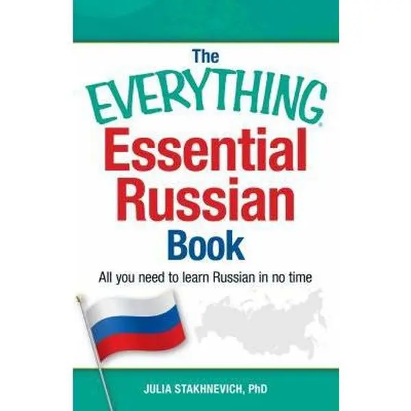 USED Book - The Everything Essential Russian Book: All You Need to Learn Russian in No Time by Stakhnevich, Yulia (Paperback) - english
