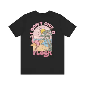 I don't give a Flock Unisex Jersey Short Sleeve Tee