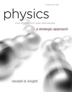 USED-Physics for Scientists and Engineers: A Strategic Approach with Modern Physics (3rd Edition) by Randall D. Knight (Professor Emeritus) (Hardcover)