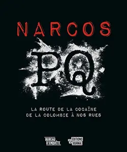 USED-NARCOS PQ. LA ROUTE DE LA COCAINE DE LA COLOMBIE A NOS RUES by Jean-Louis Fortin (Paperback)