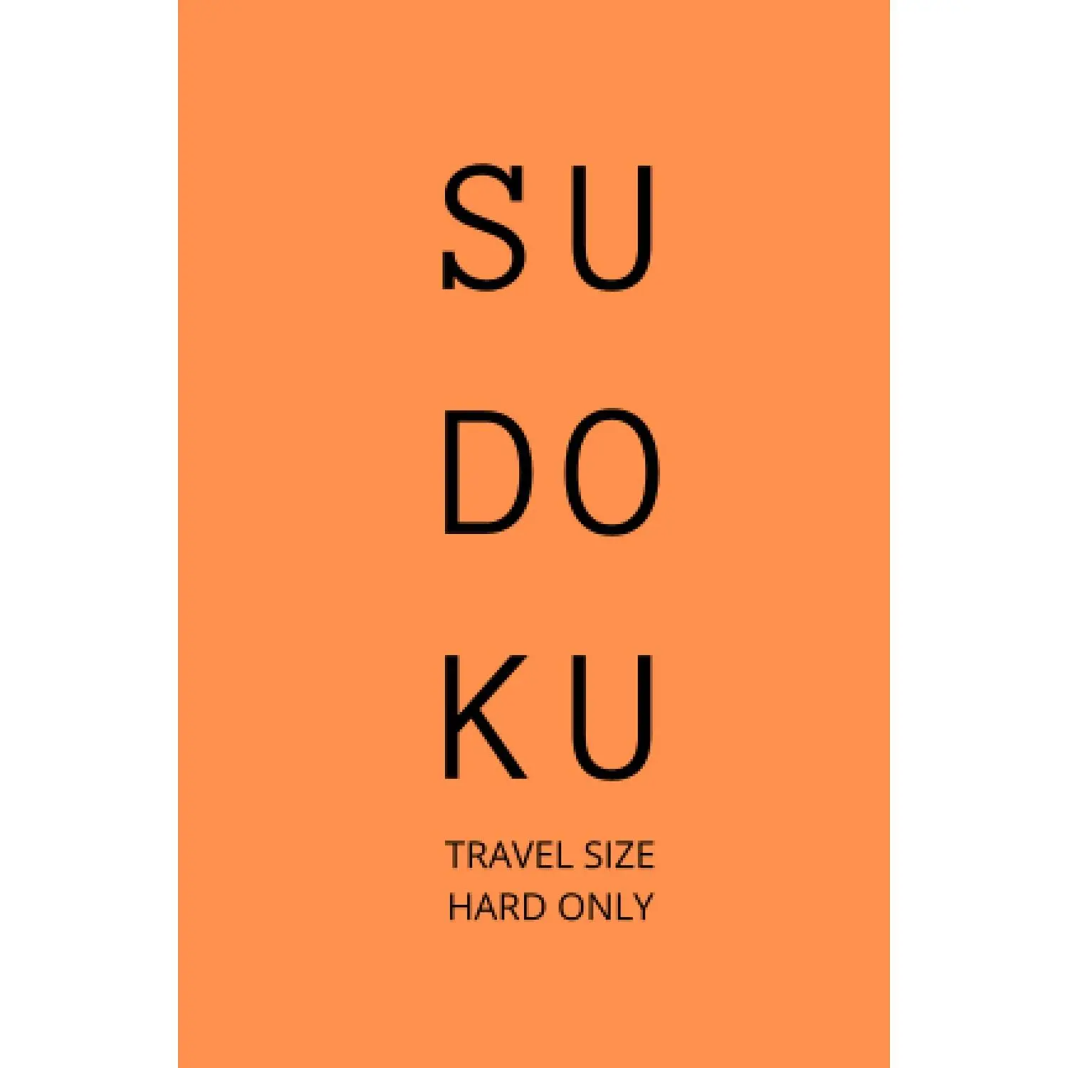 Independently published Sudoku Travel Size Hard Only: 90 Expert Puzzles, 4 x 6 Inches, Modern Style, 90 Count