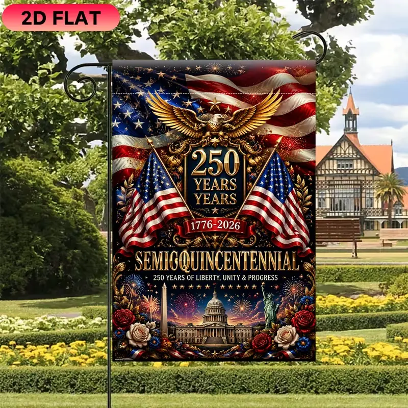 American 250th Anniversary Garden Flag 1776-2026 Semiquincentennial Patriotic Eagle Yard Decor  1776-2026 Semiquincentennial Garden Flag 250 Years of Liberty Patriotic Eagle US Capitol Outdoor Lawn Flag