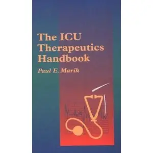 USED-The ICU Therapeutics Handbook: Year Book Handbooks Series by Paul Ellis Marik MBBCh  FCP(SA)  FRCP(C)  M.Med  DA (Paperback)