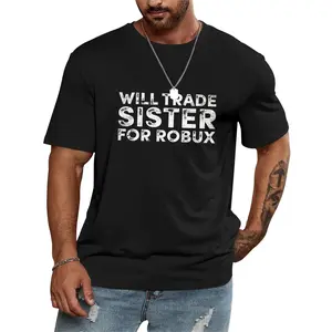 Will Trade Sister For Robux Funny Gaming Tee Men's 180g Combed Cotton T-Shirt Casual Crew Neck Short Sleeve Menswear