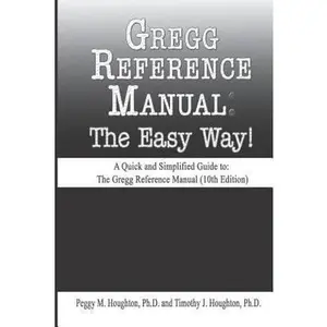 USED-Gregg Reference Manual: The Easy Way! (10th Edition) by Houghton, Timothy J. (Paperback)