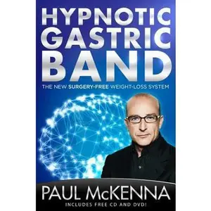 USED-Hypnotic Gastric Band: The New Surgery-Free Weight-Loss System by Paul McKenna (Hardcover)