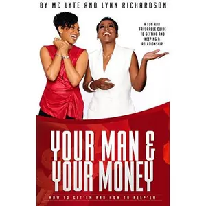 USED-Your Man and Your Money: How to Get'em and How to Keep'em by Lana MC Lyte Moorer (Paperback)