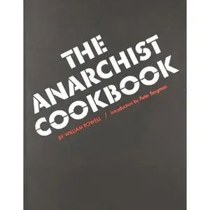 Anarchist Cookbook (1971 Classic Edition): Historic Counterculture Book, Underground Political Literature, Controversial Survival & Protest Era Archive, Vintage Radical Publishing Collectible  [Paperback book]