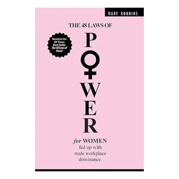 The 48 Laws of Power Paperback - For Women Fed Up with Male Workplace Dominance, Career Advancement Tools, Influence Tactics, Female Dominance Building Guidance