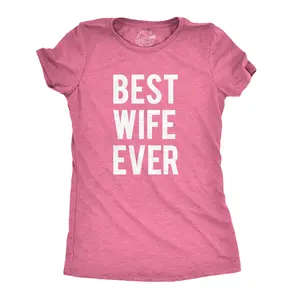 Womens Best Wife Ever T Shirt Cute Graphic Tee for Mom Funny Cool Sarcastic Top Funny Womens T Shirts Cute Vintage Fashion Casual Ladies T-Shirt Gift Love Tops for Women Funny Mother's Day Top Women's Novelty