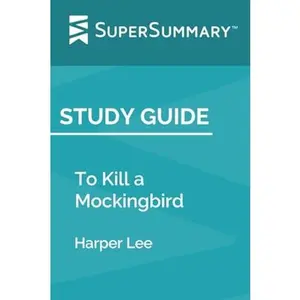 USED Book - Study Guide: To Kill a Mockingbird by Harper Lee (SuperSummary) by SuperSummary (Paperback) - english