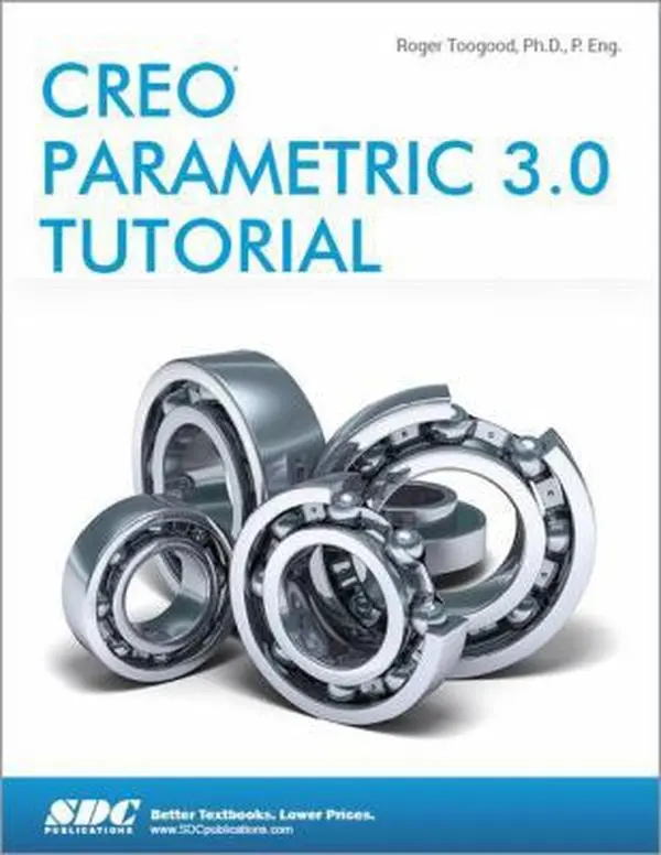 USED-Creo Parametric 3.0 Tutorial by Roger Toogood (Paperback)
