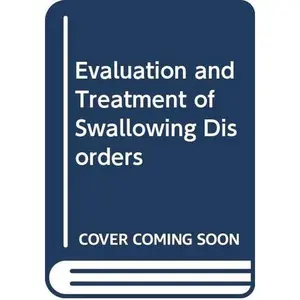 USED-Evaluation and Treatment of Swallowing Disorders by Jeri A. Logemann (Hardcover)