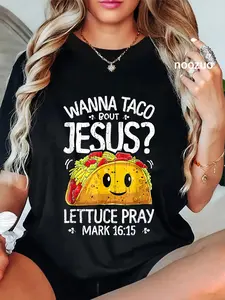 100% Cotton Wanna Taco Bout Jesus Cinco of Mayo Women Men Christian T-Shirt
