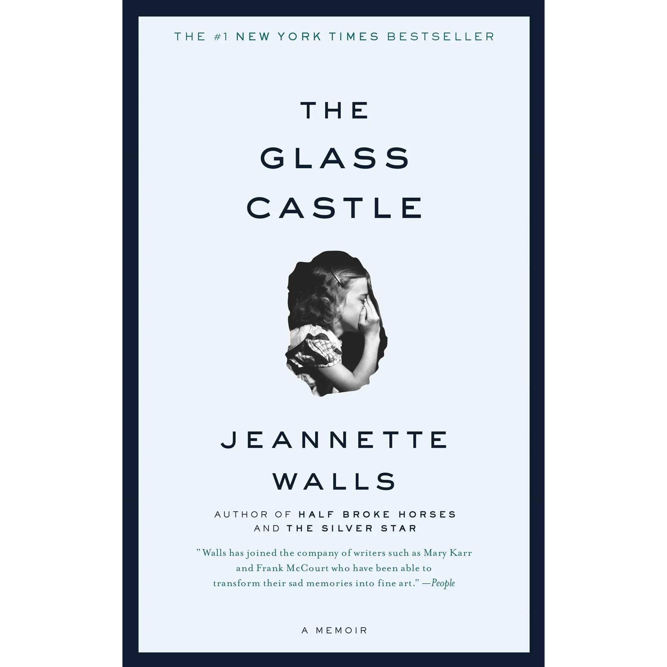 The Glass Castle: A Memoir -- Jeannette Walls - Paperback