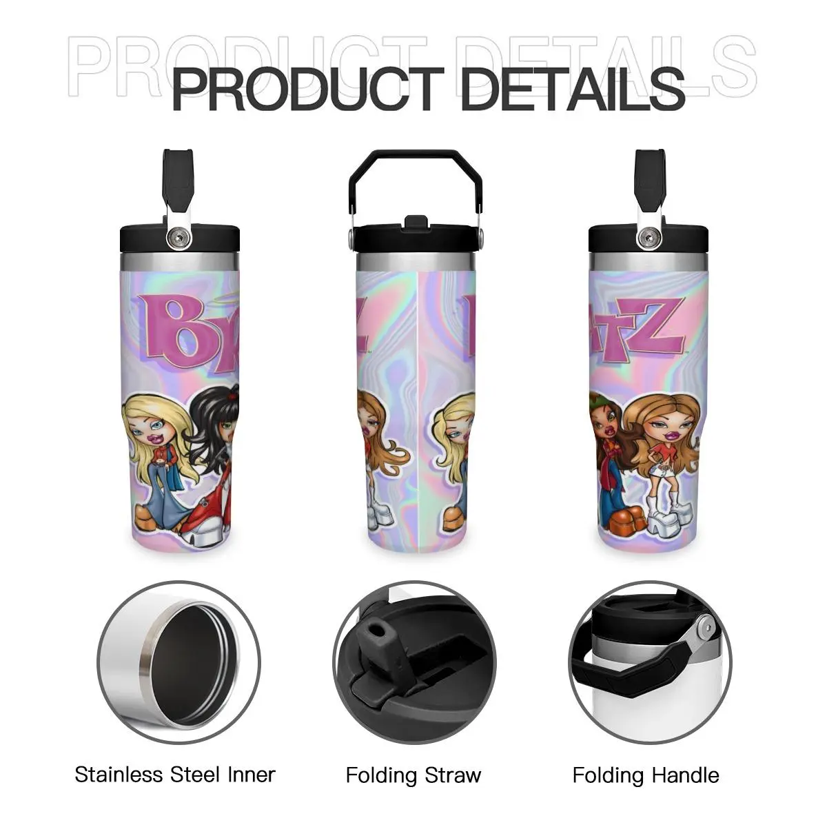 30 Ounce Bratz Themed Tumbler - Insulated Stainless Steel Water Bottle, Durable Thermos & Flask, Multi-Purpose Drinking Cup for Home, Office, School & Daily On-the-Go, Perfect Gift & Summer Cool Drinkware