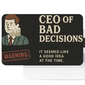 CEO of Bad Decisions Premium Regret Card Cover - Basic Edition with Warning Design and Text "It Seemed Like a Good Idea at the Time"