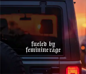 Fueled By Feminine Rage Vinyl Decal, Bold Feminist Statement Sticker for Cars, Laptops & Water Bottles, Empowering Rage Aesthetic Design for Strong Women, Alt Girls, Goth & Punk Feminine Energy, Funny Yet Powerful Car Decal