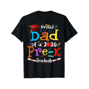 2026 class of preschool graduates proud father fun family theme men's T-shirt cotton print short-sleeved shirt summer casual round neck holiday birthday party best gift men and women of the same style universal local warehouse delivery men's clothing shir