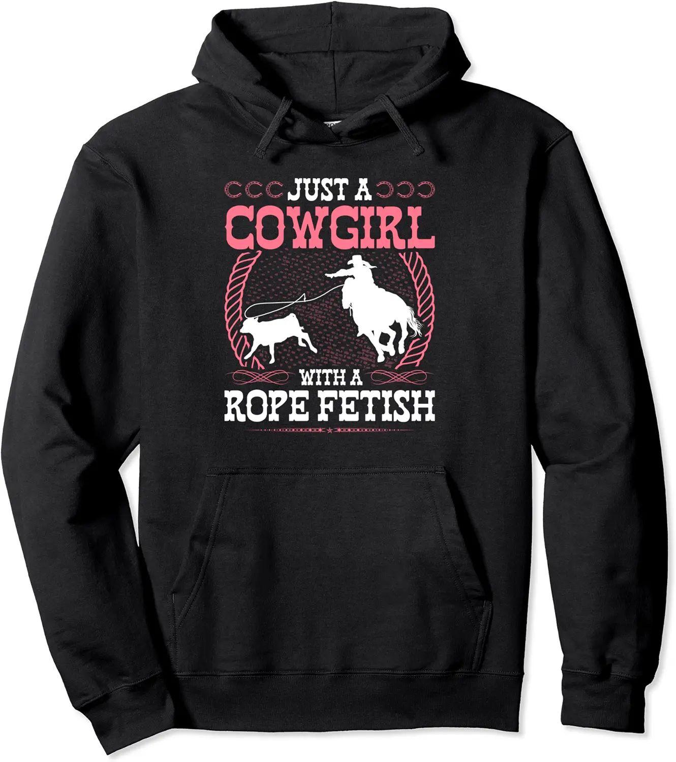 Breakaway Roping Cowgirl Rope Fetish Rodeo Quote Calf Roping Pullover Hoodie - Clydebell Shop 86B0B7VQBMRR