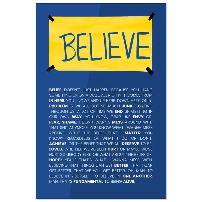 Ted Lasso Believe Sign Poster, Ted Lasso Quote, Semi Gloss Wall Art No Frame, Ted Lasso Art Print