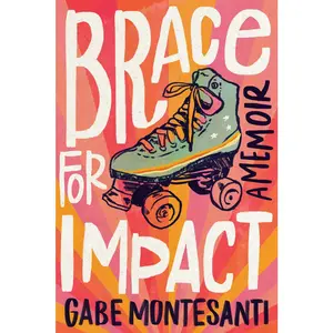 USED-Brace for Impact: A Memoir by Montesanti, Gabe (Hardcover)