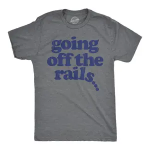 Mens Going Off The Rails T shirt Funny Wild Chaotic Life Train Joke Tee for Guys Mens Funny T Shirts Cool Vintage Fashion T-Shirt Gift Classic Menswear Funny mental health Short Sleeve Novelty Tees for Guys Dark Grey