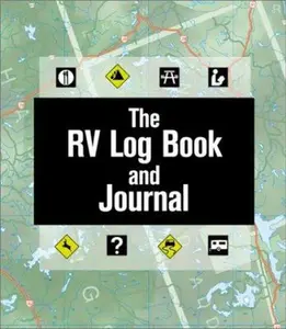 USED-The Rv Log Book and Journal by Howard Elmer (Hardcover)