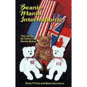 USED-Beanie Mania Guidebook: Your Guide to Collecting Beanie Babies by Becky Phillips (Paperback)