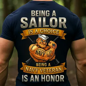 Being a Sailor Is a Choice – Navy Veteran T-Shirt, Military Pride Gift for U.S. Navy Veterans, Retro Styles, Bring Back the Classics