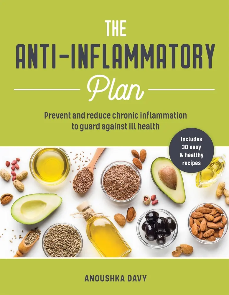 USED-The Anti-Inflammatory Plan: Prevent and Reduce Chronic Inflammation to Guard Against Ill Health by Davy, Anoushka (Paperback)